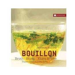 Bouillon - Broth - Brodo - klare Brühe