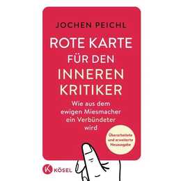 Rote Karte für den inneren Kritiker