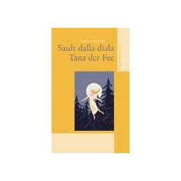 Sault dalla diala - Tanz der Fee