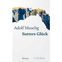 Sutters Glück