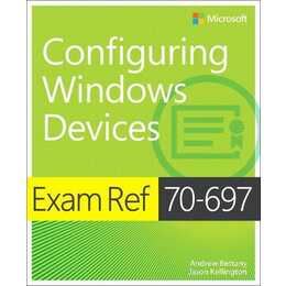 Exam Ref 70-697 Configuring Windows Devices