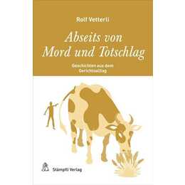 Abseits von Mord und Totschlag