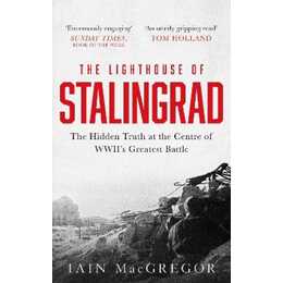 The Lighthouse of Stalingrad