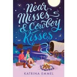 Near Misses & Cowboy Kisses