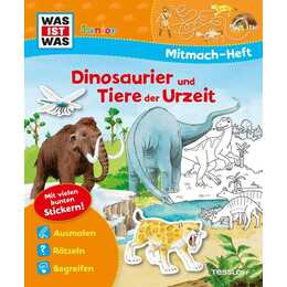 WAS IST WAS Junior Mitmach-Heft Dinosaurier und Tiere der Urzeit