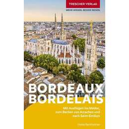 TRESCHER Reiseführer Bordeaux und das Bordelais