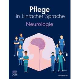 Pflege in Einfacher Sprache: Neurologie