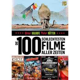 Die 100 schlechtesten Filme aller Zeiten