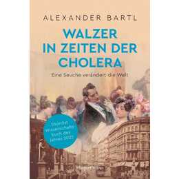 Walzer in Zeiten der Cholera