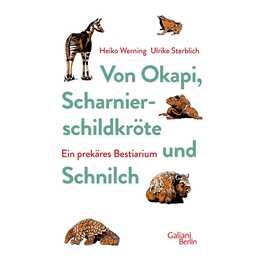 Von Okapi, Scharnierschildkröte und Schnilch