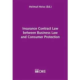 Insurance Contract Law between Business Law and Consumer Protection