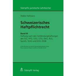 Schweizerisches Haftpflichtrecht