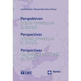 Perspektiven lokaler Governance in Europa - Perspectives of local governance in Europe - Perspectives de gouvernance locale en Europe