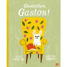 Gestatten, Gaston!. Bilderbuch ab 4 Jahren