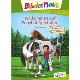 Bildermaus - Willkommen auf Ponyhof Apfelblüte