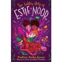 The Hidden Story of Estie Noor