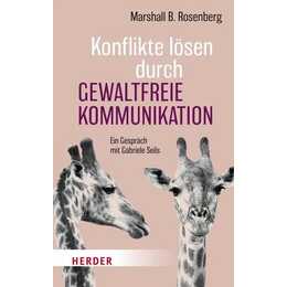 Konflikte lösen durch Gewaltfreie Kommunikation