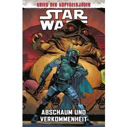 Star Wars Comics: Krieg der Kopfgeldjäger II - Abschaum und Verkommenheit