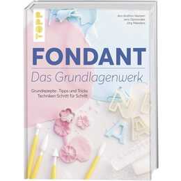 Fondant – Das Grundlagenwerk