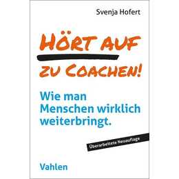 Hört auf zu coachen!