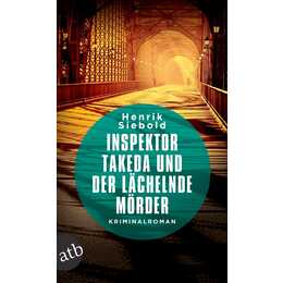 Inspektor Takeda und der lächelnde Mörder