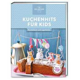 Meine Lieblingsrezepte: Kuchenhits für Kids