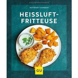 Heissluft-Fritteuse