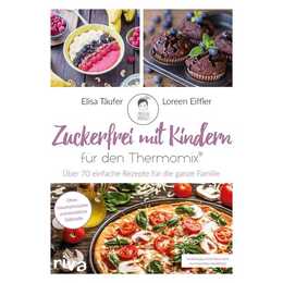 Zuckerfrei mit Kindern – für den Thermomix®