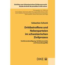 Drittbetroffene und Nebenparteien im schweizerischen Zivilprozess