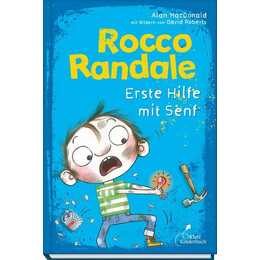 Erste Hilfe mit Senf / Rocco Randale Bd.9