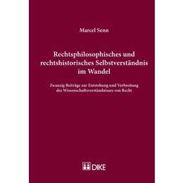 Rechtsphilosophisches und rechtshistorisches Selbstverständnis im Wandel