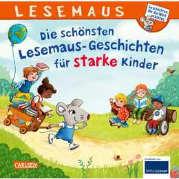 LESEMAUS Sonderbände: Die schönsten Lesemaus-Geschichten für starke Kinder