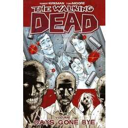 The Walking Dead Volume 1: Days Gone Bye