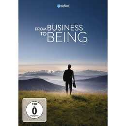 From Business to Being (DE, EN)