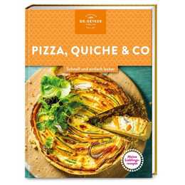 Meine Lieblingsrezepte: Pizza, Quiche & Co