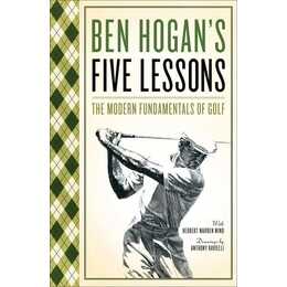 Ben Hogan's Five Lessons