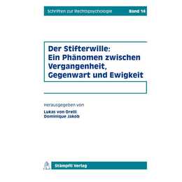 Der Stifterwille: Ein Phänomen zwischen Vergangenheit, Gegenwart und Ewigkeit