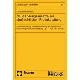 Neue Lösungsansätze zur strafrechtlichen Produktehaftung