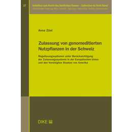 Zulassung von genomeditierten Nutzpflanzen in der Schweiz