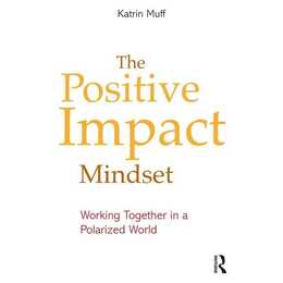 The Positive Impact Mindset