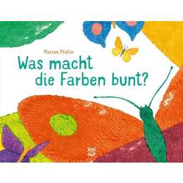 Was macht die Farben bunt?