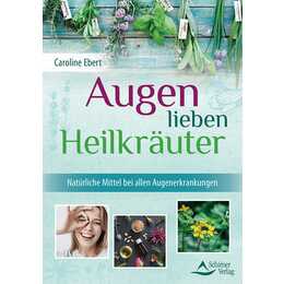 Augen lieben Heilkräuter