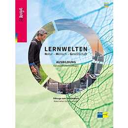 Lernwelten: Natur - Umwelt - Gesellschaft