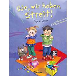 Oje, wir haben Streit!. Ein altersgerechtes Sachbuch über Streiten und Versöhnen für die emotionale Entwicklung von Kindern ab 3 Jahren