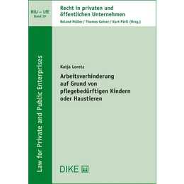 Arbeitsverhinderung auf Grund von pflegebedürftigen Kindern oder Haustieren