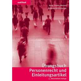 Übungsbuch Personenrecht und Einleitungsartikel