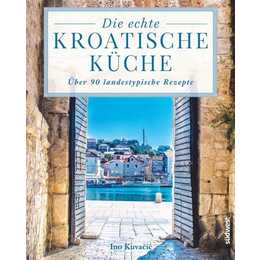 Die echte kroatische Küche