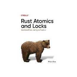 Rust Atomics and Locks