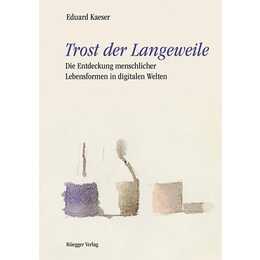 Trost der Langeweile