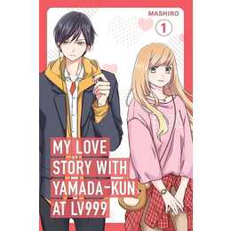 My Love Story with Yamada-kun at Lv999 Volume 1